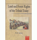 Land and Forest Rights of the Tribals Today